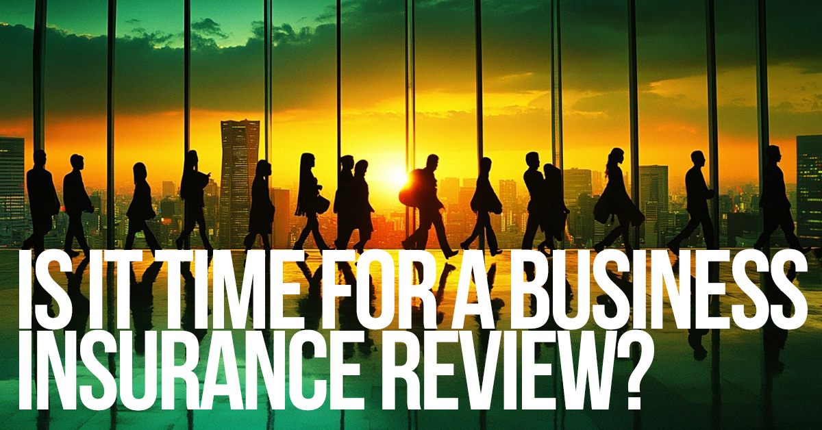 BUSINESS-Is It Time for a Business Insurance Review_