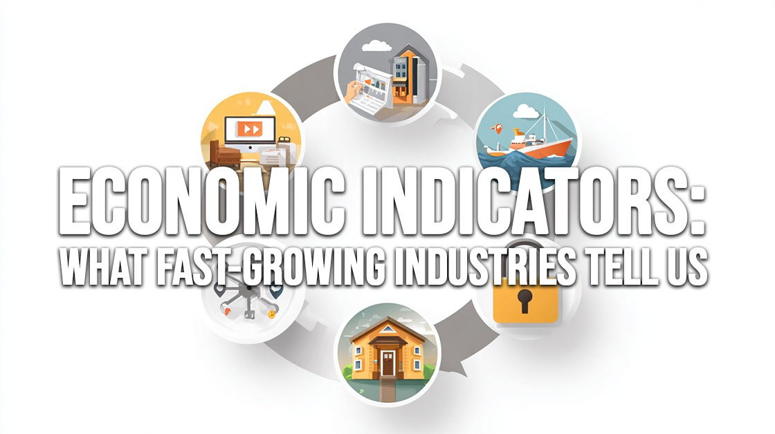BUSINESS-Economic Indicators_ What Fast-Growing Industries Tell Us
